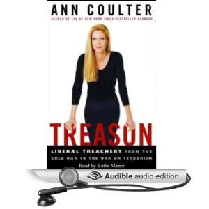  Treason Liberal Treachery from the Cold War to the War on 