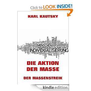 Die Aktion der Masse   Der Massenstreik (Kommentierte Ausgabe) (German 