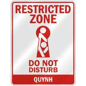   RESTRICTED ZONE DO NOT DISTURB QUYNH  PARKING SIGN