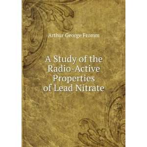  A Study of the Radio Active Properties of Lead Nitrate 
