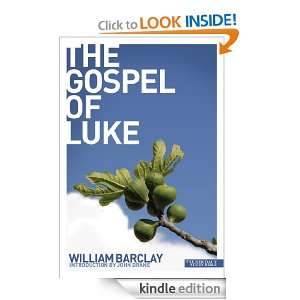 New Daily Study Bible The Gospel According to Luke William Barclay 