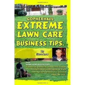  GopherHaul Extreme Lawn Care Business Tips. Unfiltered 