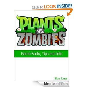 Plants vs. Zombies Game Facts, Tips and Info Stan Jones  