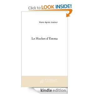 Le Hochet dEmma (French Edition) Marie Agnès Jouteur  