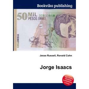 Jorge Isaacs Ronald Cohn Jesse Russell  Books
