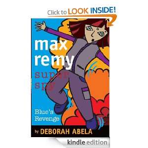 Max Remy Superspy 6 Blues Revenge Deborah Abela  Kindle 