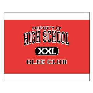    Small Poster Property of High School XXL Glee Club 