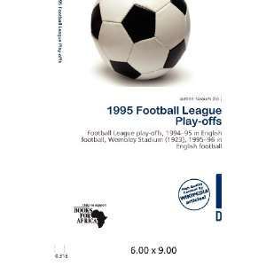    1995 Football League Play offs (9786200616869) Jordan Naoum Books