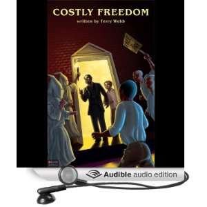  Costly Freedom (Audible Audio Edition) Terry Webb, Josh 