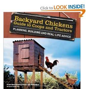  Backyard Chickens Guide to Coops and Tractors Planning 