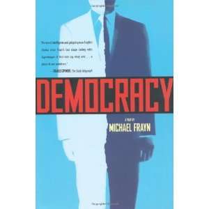 Democracy A Play [Paperback] Michael Frayn Books