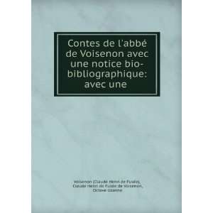 Contes de labbÃ© de Voisenon avec une notice bio bibliographique 