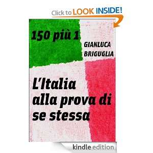 150 più 1. LItalia alla prova di se stessa (Italian Edition 