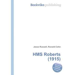  HMS Roberts (1915) Ronald Cohn Jesse Russell Books