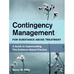  Contingency Management for Substance Abuse Treatment A 