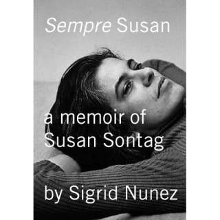 Image Sempre Susan A Memoir of Susan Sontag Sigrid Nunez