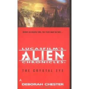  The Crystal Eye (LucasFilms Alien Chronicles, Book 3 