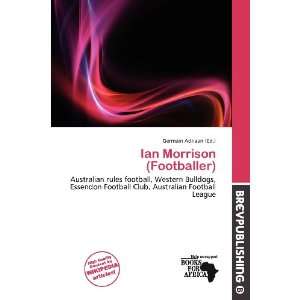  Ian Morrison (Footballer) (9786200839879) Germain Adriaan Books