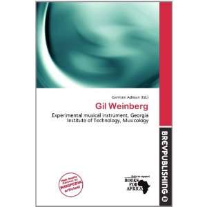  Gil Weinberg (9786200790101) Germain Adriaan Books