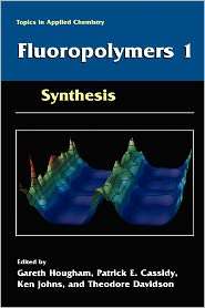 Fluoropolymers Synthesis, (0306460602), Hougham, Textbooks   Barnes 