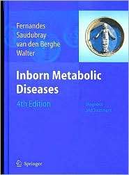 Inborn Metabolic Diseases Diagnosis and Treatment, (3540287833), John 