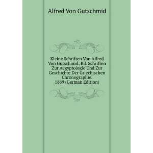   Chronographie. 1889 (German Edition) Alfred Von Gutschmid Books