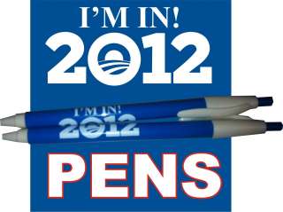 100 PRESIDENT OBAMA IM IN 2012 WRITING PENS SPECIAL  