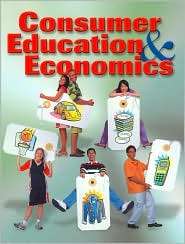 Consumer Education and Economics, Student Edition, (0078251559), Ross 