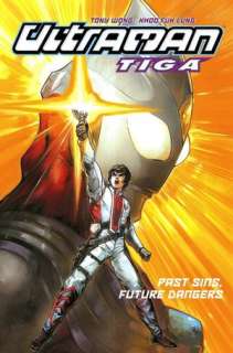   Ultraman Tiga, Volume 2 Past Sins, Present Dangers 