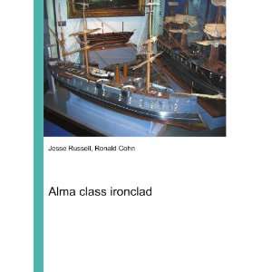  Alma class ironclad Ronald Cohn Jesse Russell Books