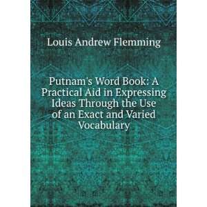   Use of an Exact and Varied Vocabulary Louis Andrew Flemming Books