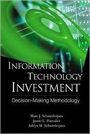 Information Technology Investment Decision Making Methodology 
