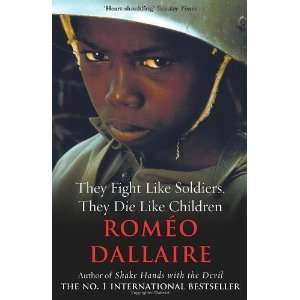   Die Like Children. Romeo Dallaire [Paperback] Romo Dallaire Books