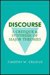 Discourse A Critique and Synthesis of Major Theories, (0873521900 