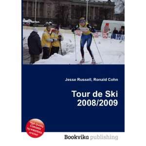  Tour de Ski 2008/2009 Ronald Cohn Jesse Russell Books