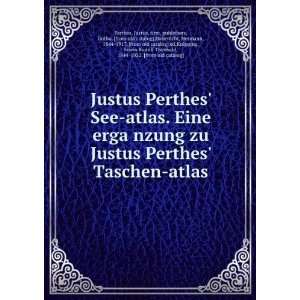  Justus Perthes See atlas. Eine ergaÌ?nzung zu Justus Perthes 