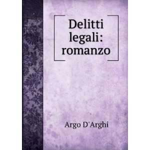  Delitti legali romanzo Argo DArghi Books