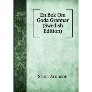    En Bok Om Goda Grannar (Swedish Edition) Stina Aronson Books