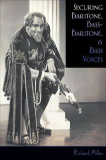   Securing Baritone, Bass Baritone, and Bass Voices by 