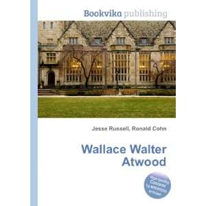  Wallace Walter Atwood Ronald Cohn Jesse Russell Books