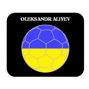    Oleksandr Aliyev (Ukraine) Soccer Mouse Pad 