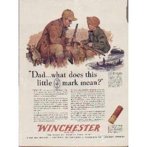 Dad  what does this little mark mean?  1943 Winchester ad 
