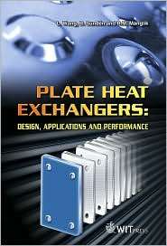 Plate Heat Exchangers Design, Applications and Performance 