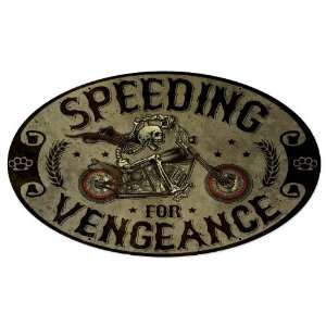  Speeding Vengance Motorcycle Oval Metal Sign