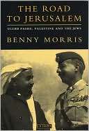 The Road to Jerusalem Glubb Benny Morris