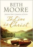  & NOBLE  To Live is Christ Joining Pauls Journey of Faith by Beth 