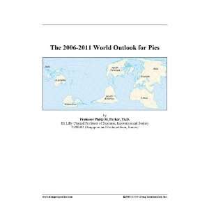 The 2006 2011 World Outlook for Pies [ PDF] [Digital]