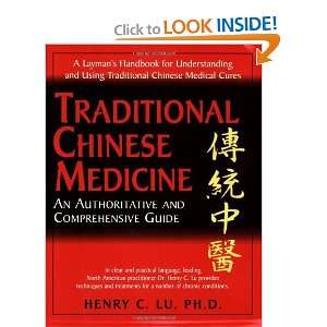 Traditional Chinese Medicine An Authoritative and Comprehensive Guide 
