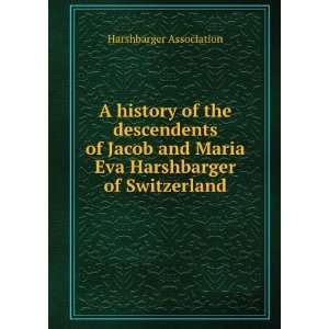   Maria Eva Harshbarger of Switzerland Harshbarger Association Books
