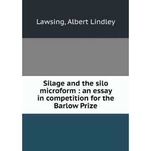   in competition for the Barlow Prize Albert Lindley Lawsing Books